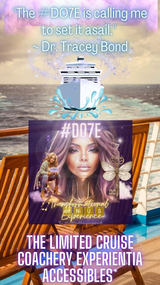 Dr.Tracey Bond's #DO7E Genius Coaching ExcelCruise
