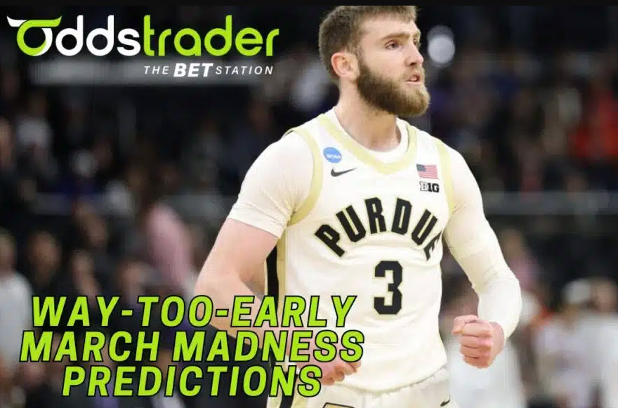 Oddstrader: Early March Madness Bets!