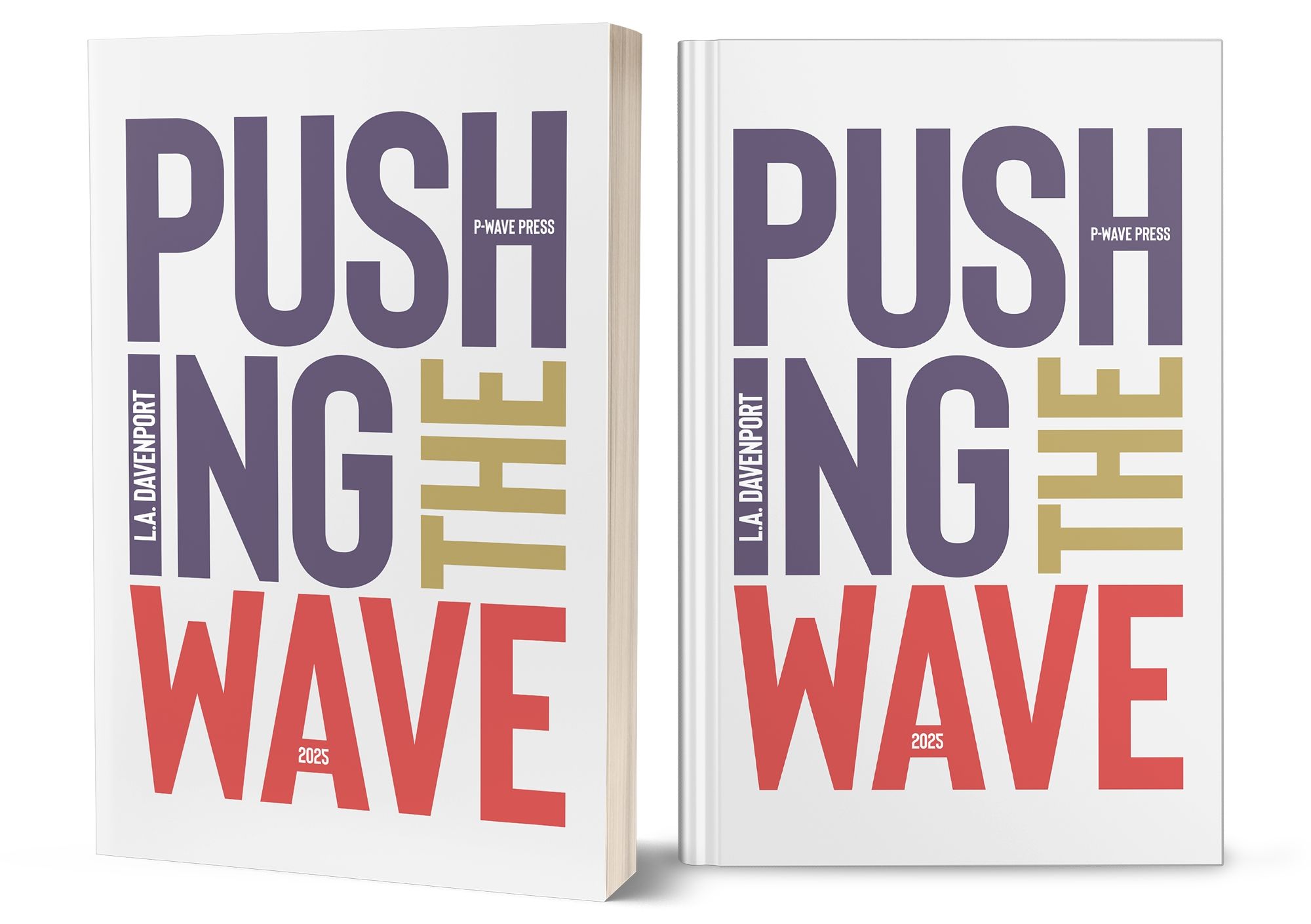 Pushing The Wave 2025 in Paperback and Hardback